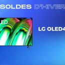 Un TV LG OLED 4K à seulement 699 euros ? C’est aussi ça les soldes !