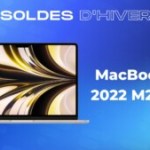 Le prix du MacBook Air 2022 M2 est de plus en plus bas grâce aux soldes d’hiver