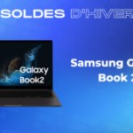L’excellent Samsung Galaxy Book 2 repasse sous les 850 euros pour les soldes