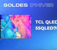 TCL QLED 55QLED760— Soldes d’hiver 2023