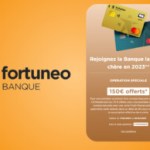 Fortuneo propose la meilleure offre de bienvenue du moment avec jusqu’à 150€ à la clé