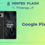 Le Google Pixel 7 est à son meilleur prix sur Amazon pendant les ventes flash du printemps