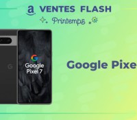 Google Pixel 7 vente flash amazon