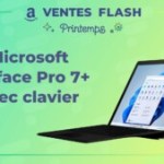 Microsoft Surface Pro 7+ avec clavier_AmazonFlashPrintemps_Solo