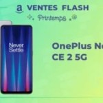 OnePlus Nord CE 2 : ce milieu de gamme devient un super deal après 140 euros de remise
