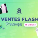 Amazon Ventes Flash : le direct des meilleures offres de ce Prime Day du printemps