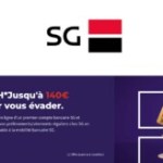 L’ouverture d’un compte chez SG peut vous donner droit à une prime de 140 €