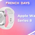 Les meilleures offres pour acheter une Apple Watch Series 8 pendant les French Days