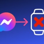 L’application Messenger disparaît de l’Apple Watch sans crier gare