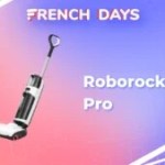 Roborock Dyad Pro : ce récent aspirateur balai complet perd plus de 100 € pour les French Days