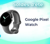 google-pixel-watch-soldes-ete-2023
