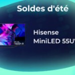 Le prix est aussi mini que les LED du TV Hisense 55U7KQ durant les soldes d’été