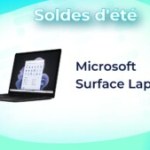 Surface Laptop 5 : l’ultrabook signature de Microsoft perd 250 € grâce aux soldes d’été
