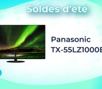Panasonic TX-55LZ1000E  — Soldes d’été 2023