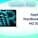 Le nouveau MacBook Air 15 M2 2023 succombe aux soldes et se trouve déjà en promotion