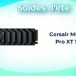 Ce SSD NVMe Corsair de 1 To est à -59 % pendant ces soldes d’été