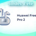 FreeBuds Pro 2 : les meilleurs écouteurs sans fil de Huawei chute à un très bon prix