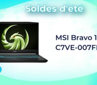 MSI Bravo 15 C7VE-007FR — Soldes d’été 2023