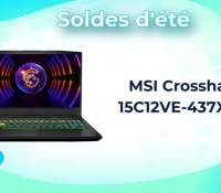 MSI Crosshair 15C12VE-437XFR — Soldes d’été 2023