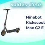 Ninebot KickScooter Max G2 E : cette trottinette électrique avec 70 km est soldé à un bon prix