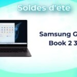 Samsung Galaxy Book 2 360 : cet ultrabook 2-en-1 premium perd 550 € durant les soldes Samsung Galaxy Book 2 360 : cet ultrabook 2-en-1 premium perd 550 € durant les soldes