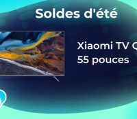 Xiaomi TV Q2 55 – soldes été 2023