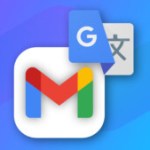 Gmail sait traduire vos emails sur Android et iOS : voici comment fonctionne la nouvelle option