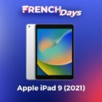iPad 9 : une tablette Apple a rarement coûté aussi peu chère que pour ces French Days