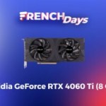 French Days : la puissante carte graphique RTX 4060 Ti est à prix réduit