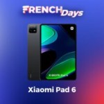 La nouvelle Xiaomi Pad 6 chute déjà de 399 € à seulement 269 € pour les French Days La nouvelle Xiaomi Pad 6 chute déjà de 399 € à seulement 269 € pour les French Days