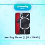 Pendant le Prime Day, le lumineux Nothing Phone (1) vaut encore largement le coup à moins de 380 €