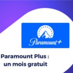 Paramount+ lance une nouvelle offre pour tester le service gratuitement pendant un mois