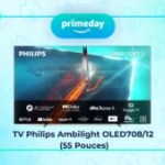 Ce TV OLED Ambilight 55 pouces de Philips est un super deal du Prime Day