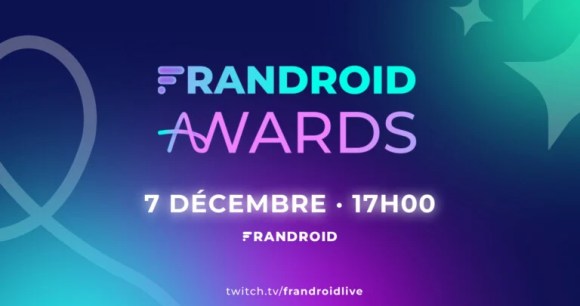 Notez dans vos agendas les Frandroid Awards ! // Source : Adèle Foehrenbacher - Frandroid