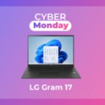 LG Gram 17 : ce grand laptop est aussi léger que son prix pendant le Cyber Monday LG Gram 17 : ce grand laptop est aussi léger que son prix pendant le Cyber Monday