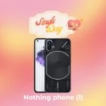 Le prix du Nothing Phone (1) est encore plus attractif avec le Single Day (-40%)