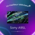 Le meilleur téléviseur de 2023 est le Sony A95L – Frandroid Awards 2023