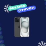 Même le nouvel iPhone 15 n’a pu échapper à la vague de promotions des soldes d’hiver