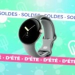 De 379 € à 89 € : le prix de la Google Pixel Watch fond plus vite que vos calories pendant les soldes