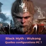 Black Myth Wukong : les configurations PC nécessaires pour le jeu du moment