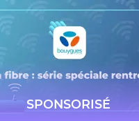 Bouygues Telecom prolonge son offre fibre spéciale rentrée, mais il faut se dépêcher