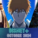 Les sorties Disney+ d’octobre 2024 : le plein d’aventures épiques avec la conclusion de Bleach et les Gardiens de la Galaxie !