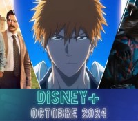 Illustres Catalogue Disney+ Octobre 2024