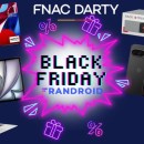 Fnac et Darty proposent des prix encore plus bas pour le Black Friday : le TOP 15 des offres