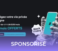 Vous avez bien fait d’attendre le Black Friday pour prendre un VPN