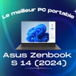 Le meilleur PC portable de 2024 est l’Asus Zenbook S 14 – Frandroid Awards 2024