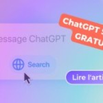 ChatGPT gratuit : OpenAI lance l’offensive finale contre Google Search