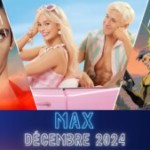 Les sorties Max en décembre 2024 : Netflix ajoute Oppenheimer à son catalogue ? Alors Max ajoutera Barbie !