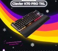 J2 – Clavier K70 PRO TKL (Corsair)