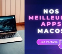 Top 25 des applications macOS indispensables que vous auriez déjà dû installer sur votre Mac